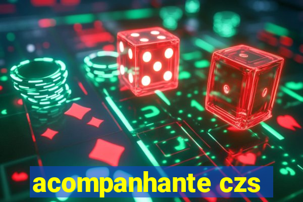 acompanhante czs